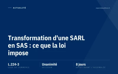 Transformation d&rsquo;une SARL en SAS : ce que la loi impose
